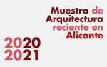 Convocatoria abierta: Muestra de Arquitectura Reciente en Alicante 2020-2021